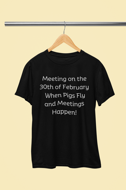 Meeting on the 30th of February Unisex Heavy Cotton Tee