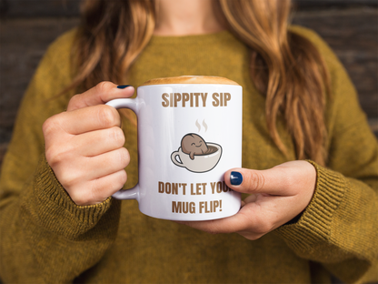 Funny Sippity Sip White Mug, (11oz)