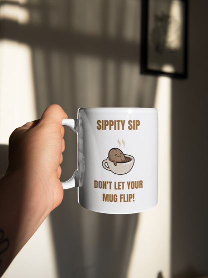 Funny Sippity Sip White Mug, (11oz)